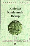 Akdeniz Kıyılarında Hesap (Rakamların Evrensel Tarihi III)