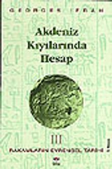 Akdeniz Kıyılarında Hesap (Rakamların Evrensel Tarihi III)