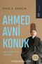 Ahmed Avni Konuk  & Görünmeyen Umman