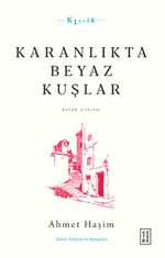 Karanlıkta Beyaz Kuşlar & Bütün Şiirleri