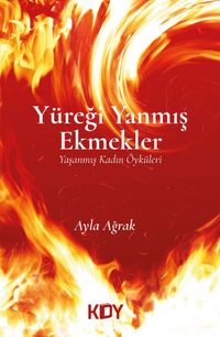 Yüreği Yanmış Ekmekler