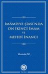 İmamiyye Şîası'nda On İkinci İmam ve Mehdî İnancı