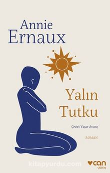 Yalın Tutku - Annie Ernaux