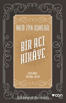 Bir Acı Hikaye - Halid Ziya Uşaklıgil