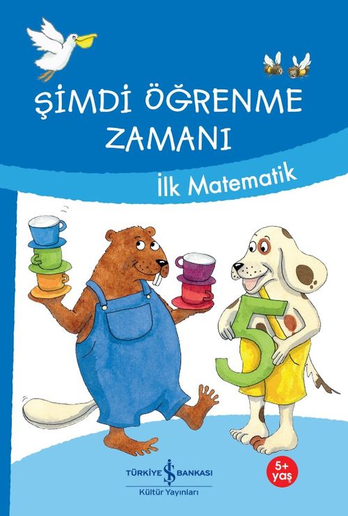 Şimdi Öğrenme Zamanı / İlk Matematik