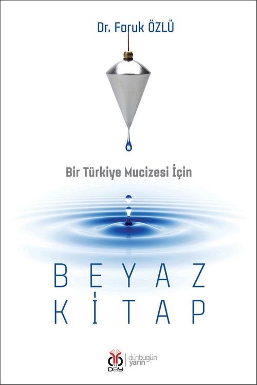Bir Türkiye Mucizesi İçin Beyaz Kitap