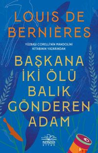 Başkana İki Ölü Balık Gönderen Adam