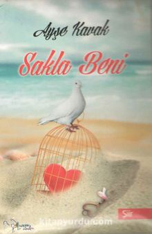 Sakla Beni - Ayşe Kavak