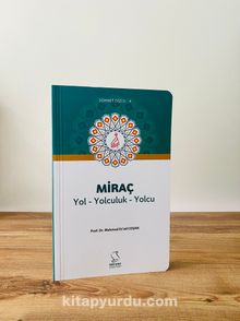 Miraç Yol Yolculuk Yolcu (Cep Boy) - Prof. Dr. Mahmud Esad Coşan