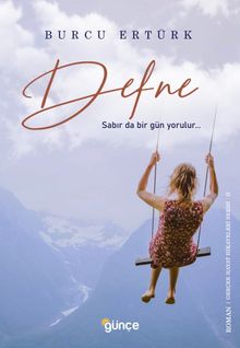 Defne & Sabır Da Bir Gün Yorulur…