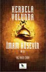Kerbela Yolunda İmam Hüseyin 
