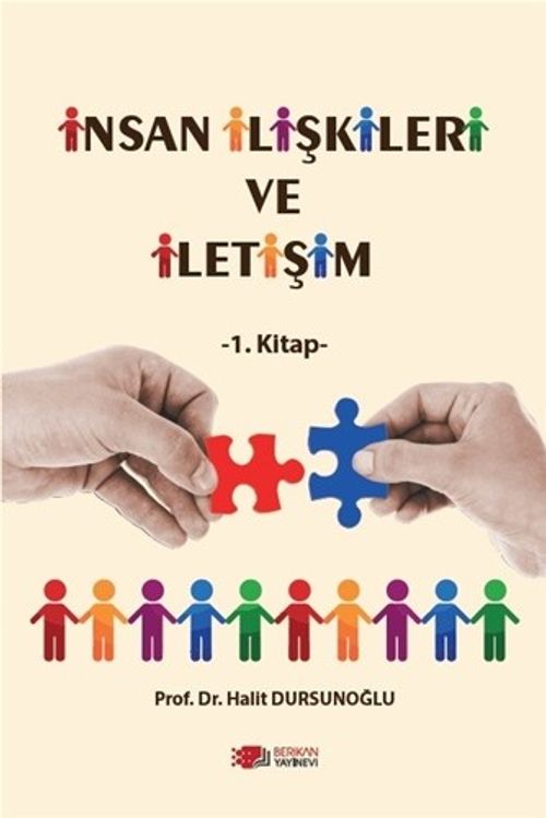 İnsan İlişkileri ve İletişim (1. Kitap)