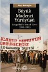 Büyük Madenci Yürüyüşü & Zonguldak’ın Büyük Grevi (1990-1991)