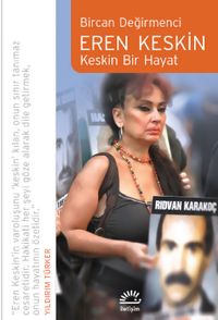 Eren Keskin & Keskin Bir Hayat