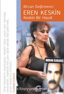 Eren Keskin & Keskin Bir Hayat - Bircan Değirmenci