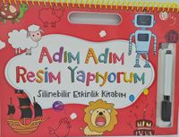 Adım Adım Resim Yapıyorum / Silinebilir Etkinlik Kitabım (Kırmızı)