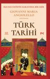 T&uuml;rk Tarihi & Sultan Fatih'in Sarayında Bir Esir: Giovanni Maria Angiolello G&ouml;z&uuml;nden