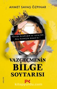 Vazgeçmenin Bilge Soytarısı - Ahmet Savaş Özpınar