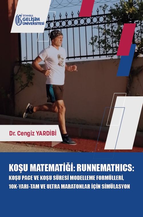 Koşu Matematiği : Runnemathics : Koşu Pace ve Koşu Süresi Modelleme Formülleri, 10K-Yarı-Tam ve Ultra Maratonlar için Simülasyon