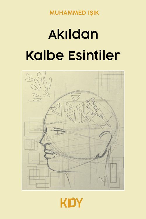 Akıldan Kalbe Esintiler