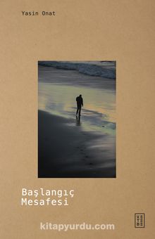 Başlangıç Mesafesi - Yasin Onat