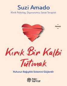 Kırık Bir Kalbi Tutmak - Suzi Amado
