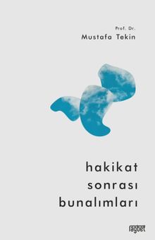 Hakikat Sonrası Bunalımları