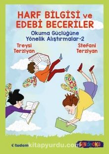 Harf Bilgisi ve Edebî Beceriler: Okuma Güçlüğüne Yönelik Alıştırmalar 2 - Treysi Terziyan