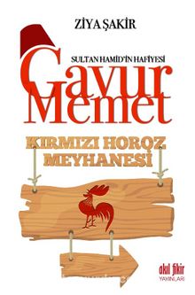 Gavur Memet Kırmızı Horoz Meyhanesi - Ziya Şakir
