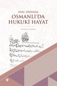 XVIII. Yüzyılda Osmanlı'da Hukuki Hayat
