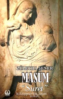 Masum “Suret” - Züleyha Şener