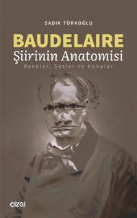 Baudelaire Şiirinin Anatomisi & Renkler, Sesler ve Kokular