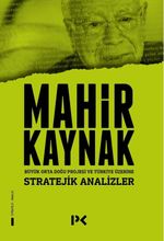 Stratejik Analizler & Büyük Orta Doğu Projesi ve Türkiye Üzerine 