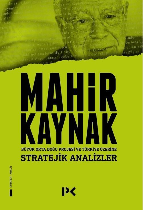 Stratejik Analizler & Büyük Orta Doğu Projesi ve Türkiye Üzerine 