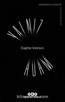 Yalnız Adam - Eugene Ionesco