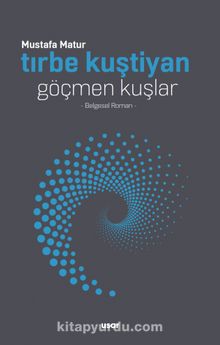 Tırbe Kuştiyan & Göçmen Kuşlar - Mustafa Matur