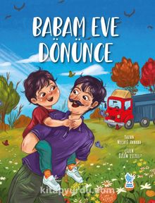 Babam Eve Dönünce - Necati Akbaba