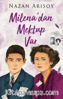 Milena’dan Mektup Var - Nazan Arısoy