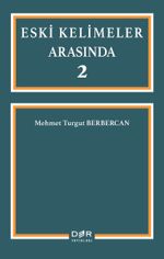 Eski Kelimeler Arasında 2