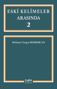 Eski Kelimeler Arasında 2