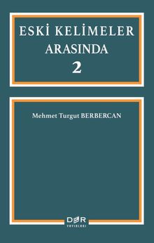 Eski Kelimeler Arasında 2