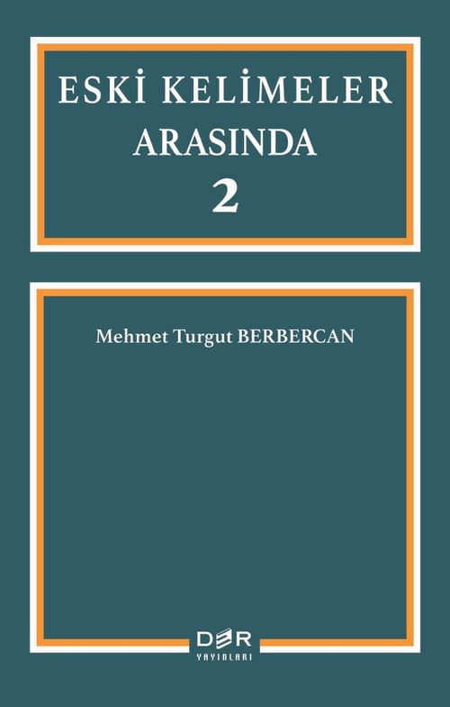 Eski Kelimeler Arasında 2