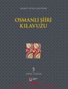 Osmanlı Şiiri Kılavuzu 5. Cilt (Gabgab- G&uuml;zellik)