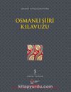 Osmanlı Şiiri Kılavuzu 5. Cilt (Gabgab- Güzellik)