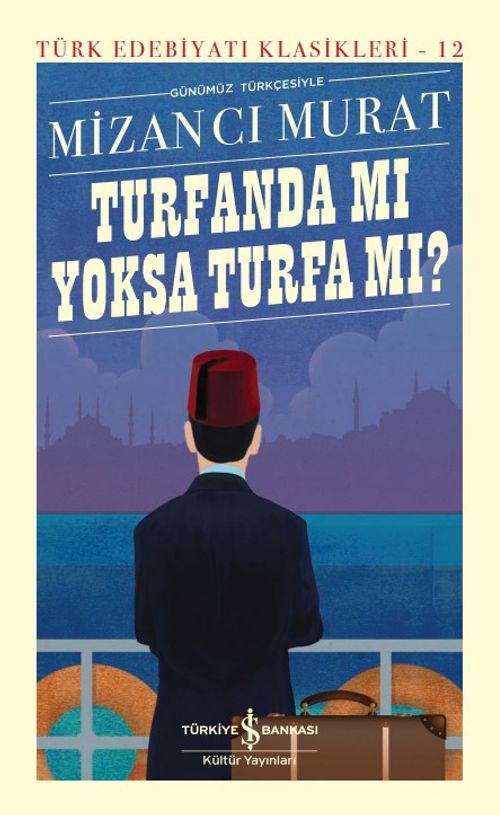 Turfanda Mi Yoksa Turfa Mi ? (Ciltli)