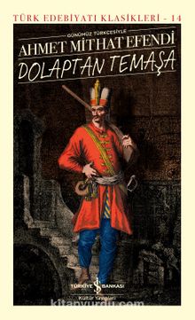 Dolaptan Temaşa (Günümüz Türkçesiyle) (Ciltli) - Ahmet Mithat Efendi