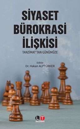 Siyaset Bürokrasi İlişkisi & Tanzimat'tan Günümüze