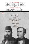 Niza'-ı İlm &uuml; D&icirc;n - İslam ve Ul&ucirc;m (Bilim ve Din &Ccedil;atışması - İslam ve Bilimler)