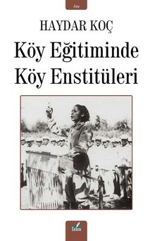 Köy Eğitiminde Köy Enstitüleri