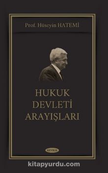 Hukuk Devleti Arayışları - Prof. Dr. Hüseyin Hatemi